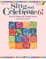 Sing and Celebrate 6! Unison Reproducible Book & Enhanced CD-ROM cover